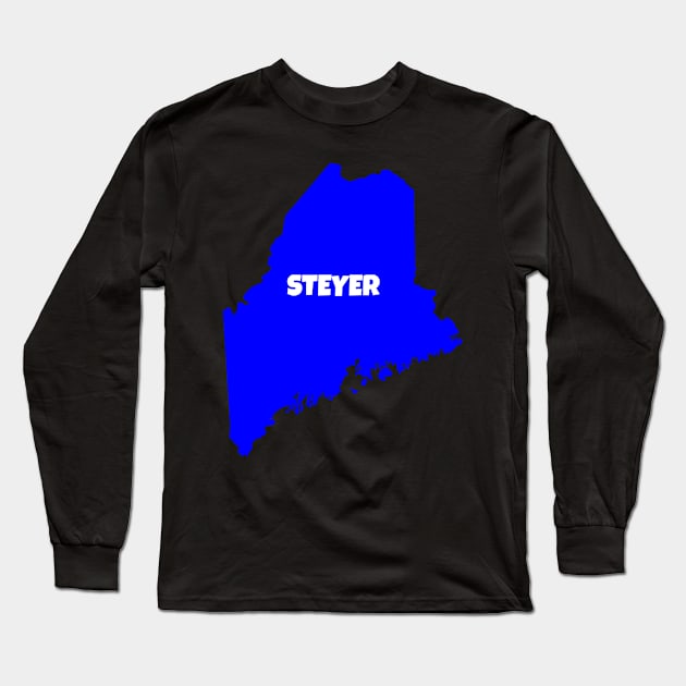 Maine votes Steyer Long Sleeve T-Shirt by Vine Time T shirts